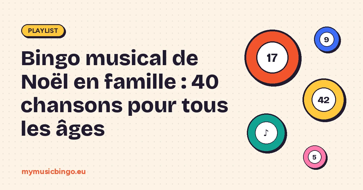 Boules de bingo sur fond crème à côté du titre Bingo musical de Noël en famille : 40 chansons pour tous les âges