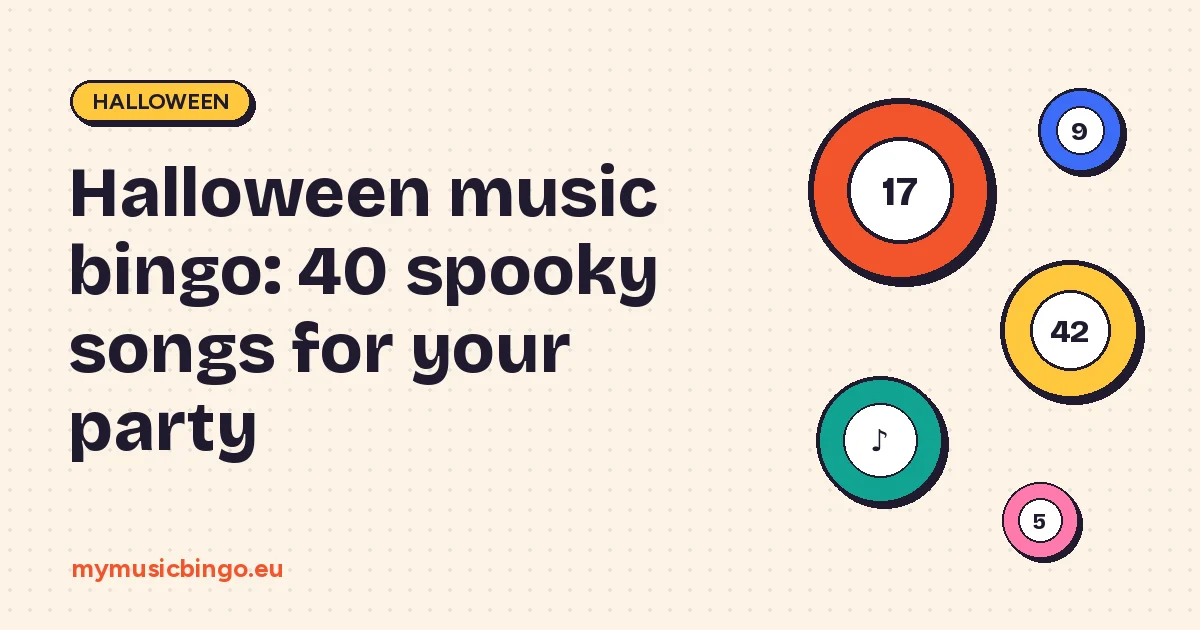 Bingo balls on a cream background next to the title Halloween music bingo: 40 spooky songs for your party