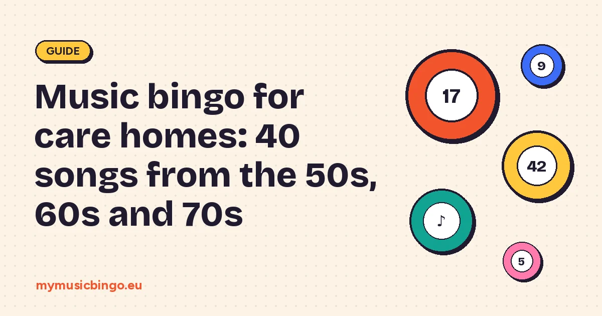 Bingo balls on a cream background next to the title Music bingo for care homes: 40 songs from the 50s, 60s and 70s